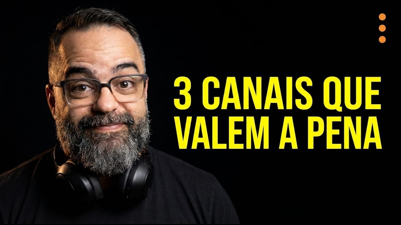 3 Canais do YouTube que Valem a Pena (se você é dev ou empresário)